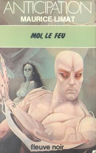Moi, Le Feu