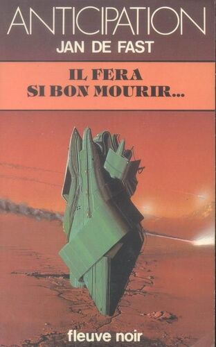 Il Fera Si Bon Mourir