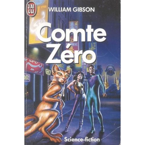 Trilogie Neuromantique - Comte Zéro