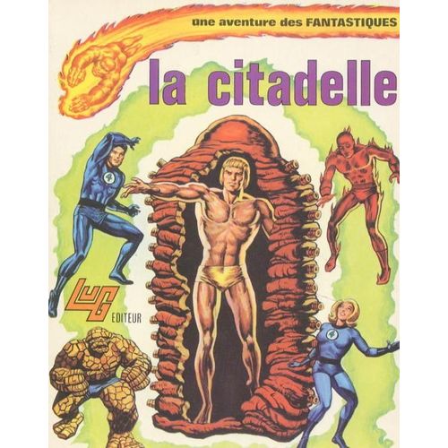 Album Les 4 Fantastiques N° 06, La Citadelle