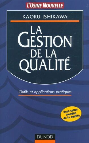 La Gestion De La Qualité. Outils Et Applications Pratiques