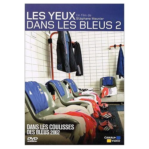 Les Yeux Dans Les Bleus 2 (Dans Les Coulisses Des Bleus 2002)