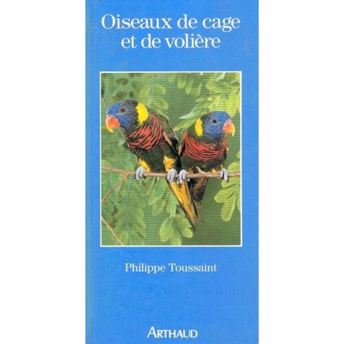 Oiseaux De Cage Et De Voliere