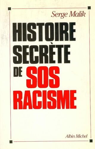 Histoire Secrète De Sos-Racisme