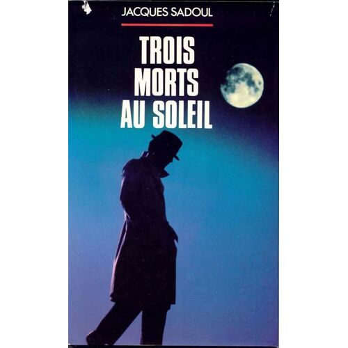 Trois Morts Au Soleil