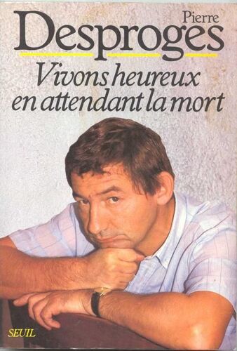 Vivons Heureux En Attendant La Mort