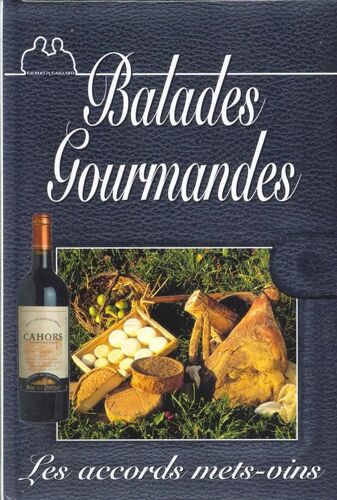 Les Accords Des Mets-Vins - Balades Gourmandes