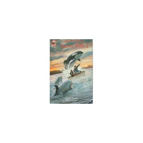 Sauvez Willy Tome 2