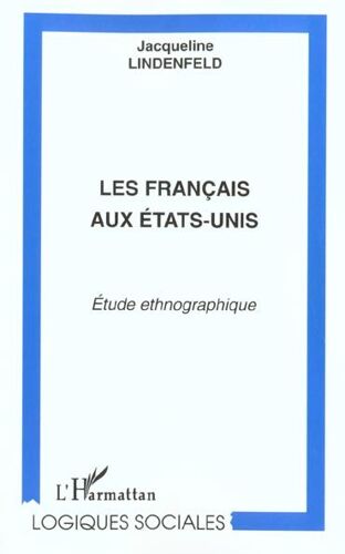 Les Français Aux Etats-Unis - Etude Ethnographique