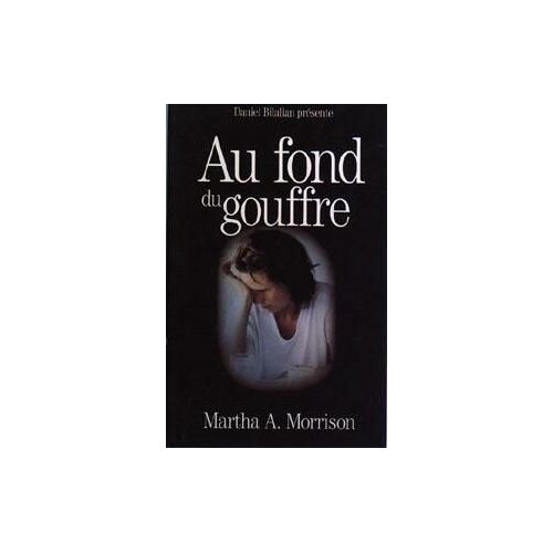 Au Fond Du Gouffre