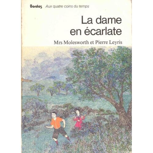 La Dame En Écarlate Ou La Rose Magique