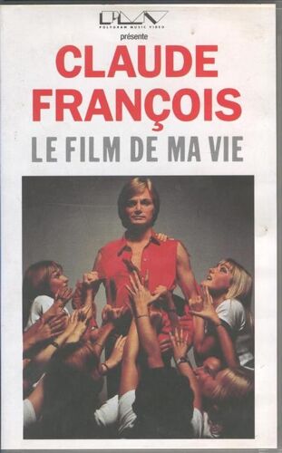 Claude François : Le Film De Ma Vie