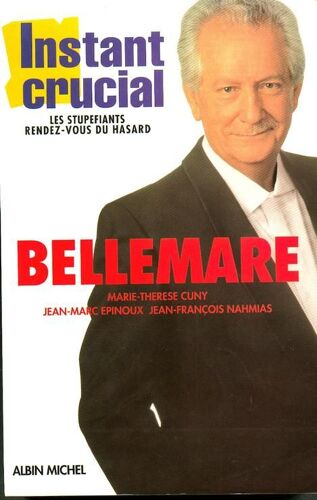 Instant Crucial - Les Stupéfiants Rendez-Vous Du Hasard