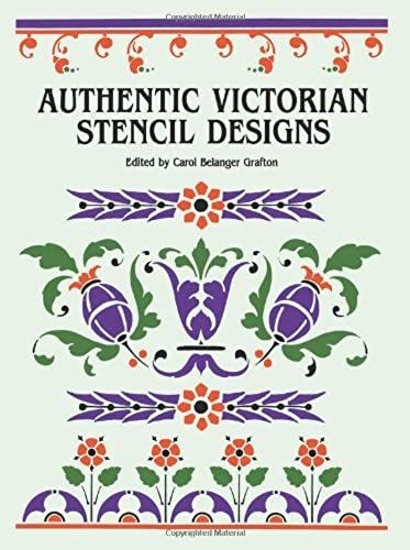 Authentic Victorian Stencil Designs (Dover Pictorial Archive)