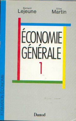 Économie Générale Tome 1 - Économie Générale