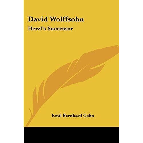 David Wolffsohn: Herzl's Successor