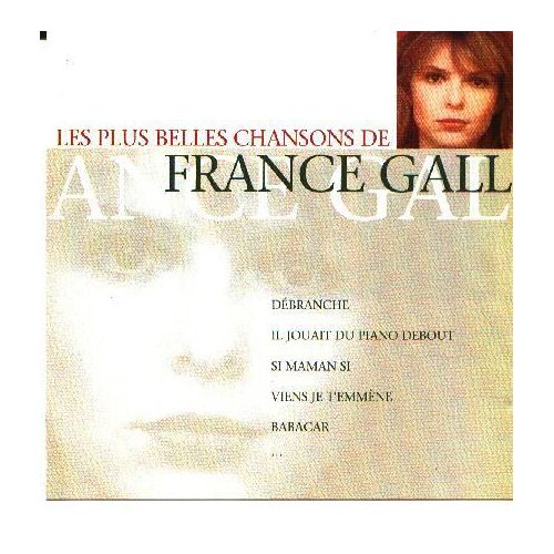 Les Plus Belles Chansons De France Gall