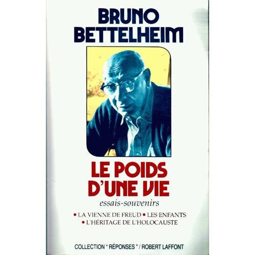 Le Poids D'une Vie - Essais-Souvenirs