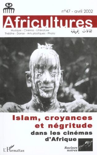Islam Croyance Et Negritudee Dans Cinemas D Afrique