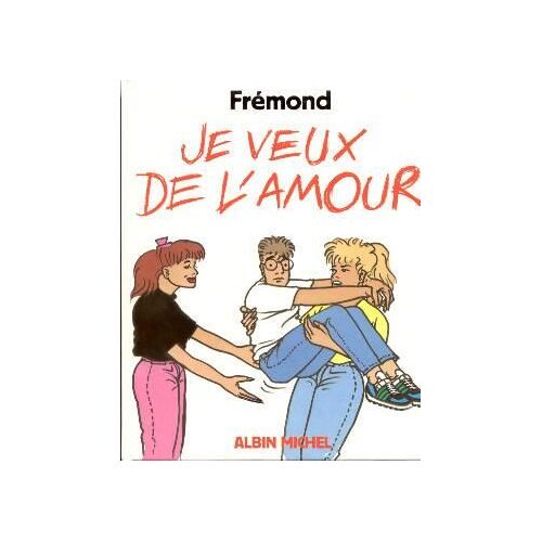Je Veux De L'amour
