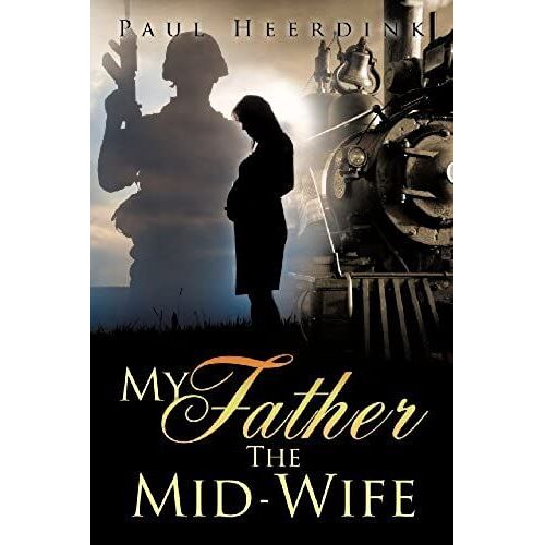 My Father The Mid-Wife