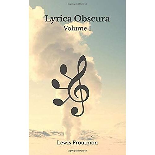 Lyrica Obscura: Volume I