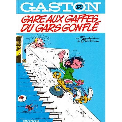 Gaston Numero 3 : Gare Aux Gaffes Du Gars Gonfle