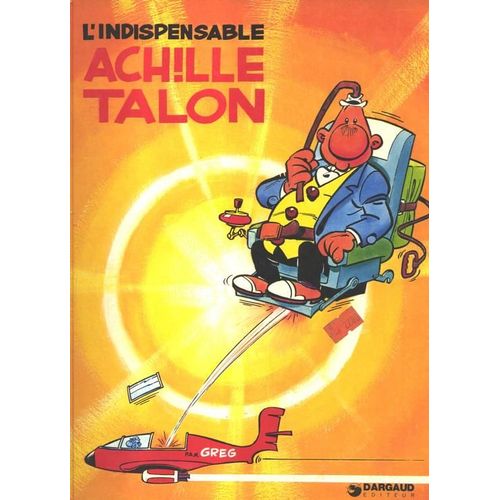 Achille Talon Tome 5 : L'indispensable Achille Talon