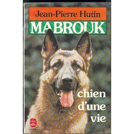 Mabrouk, Chien D'une Vie