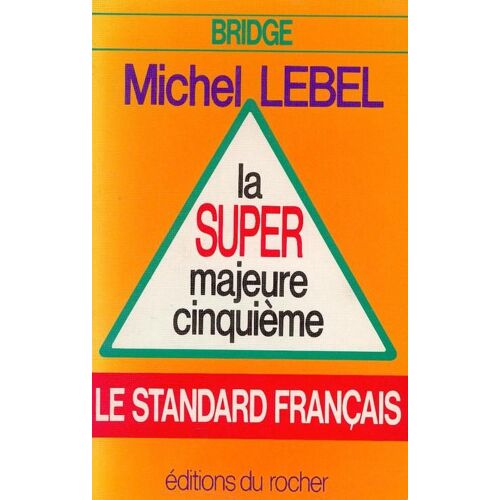La Super Majeure Cinquième, Le Standard Français