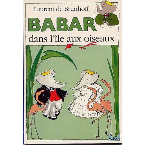 Babar Dans L'ile Aux Oiseaux