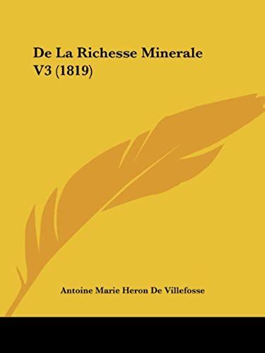 De La Richesse Minerale V3 (1819)