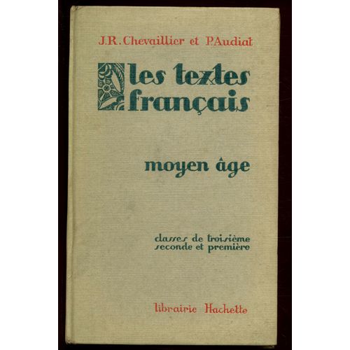 Les Textes Français Moyen Âge / Chevaillier, J.R Et Audiat, P / Réf13791