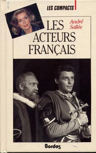 Les Acteurs Français Depuis Sarah Bernhardt - André Sallé