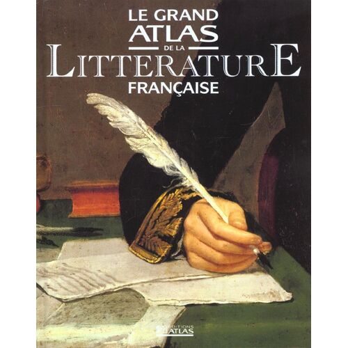 Le Grand Atlas De La Littérature Française