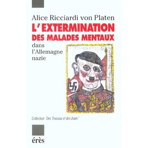L'extermination Des Malades Mentaux Dans L'allemagne Nazie