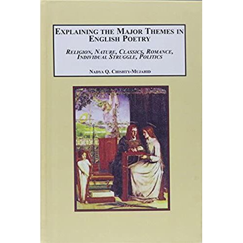 Explaining The Major Themes In English Poetry: Religion, Nature, Classics, Romance, Individual Struggle, Politics