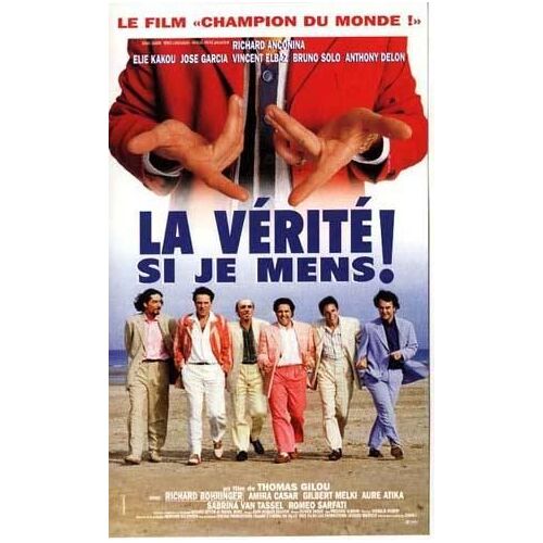 La Verite Si Je Mens!