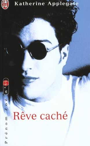 Prénom Zoé Tome 11 : Rêve Caché