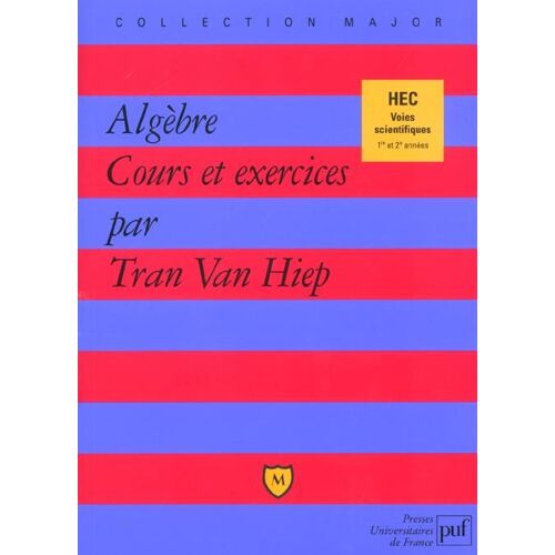 Algèbre - Cours Et Exercices