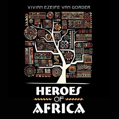 Heroes Of Africa