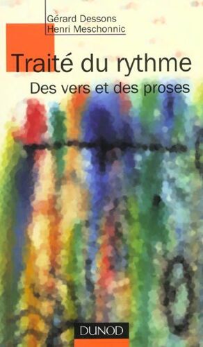 Traité Du Rythme - Des Vers Et Des Proses