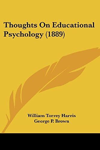 Thoughts On Educational Psychology (1889)