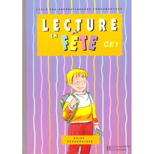 Lecture En Fête - Ce1, Cycle Des Apprentissages Fondamentaux, Guide Pédagogique
