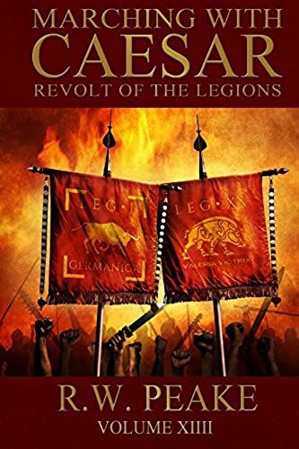 Marching With Caesar: Revolt Of The Legions