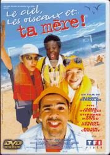Le Ciel, Les Oiseaux Et... Ta Mère !