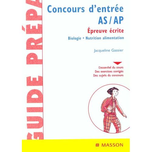 Guide Prépa As/Ap - Epreuve Écrite : Biologie - Nutrition Alimentaire
