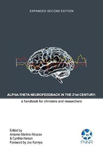 Alpha-Theta Neurofeedback In The 21st Century