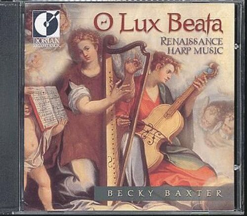 O Lux Beata : Musique De La Renaissance Pour Harpe Baxter, Harpes