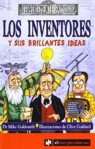 Los Inventores Y Sus Brillantes Ideas